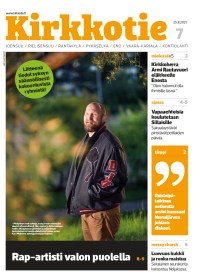 Kirkkotie-lehden 7/2021 kansi. Kannen kuvassa on muusikko Karri Miettinen eli Paleface sekä teksti:Rap-artisti valon puolella.